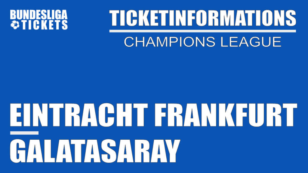 Ticketinformation for Eintracht Frankfurt against Galatasaray Istanbul | Champions League