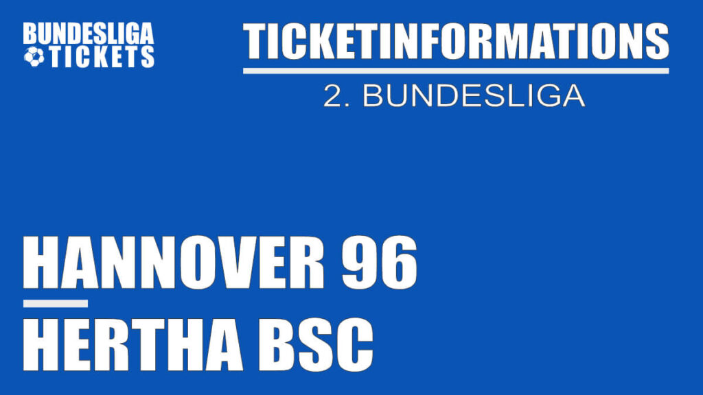 Ticketinformations for Hannover 96 against Hertha BSC | 2. Bundesliga