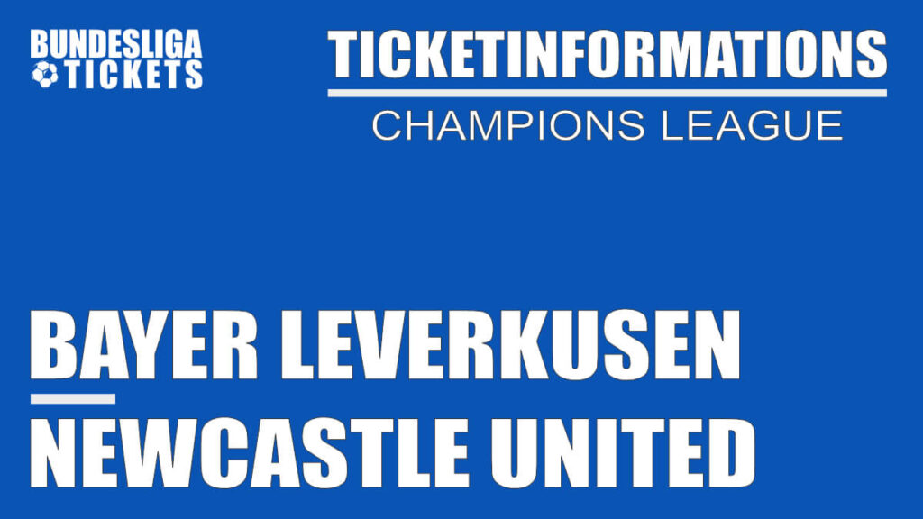 Ticketinformation for Bayer Leverkusen against Newcastle United | Champions League